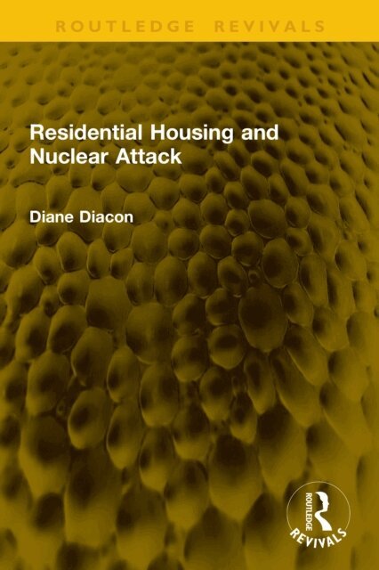 Diane Diacon - Residential Housing and Nuclear Attack, E-bok. Tillgänglighet: Lägg i varukorg