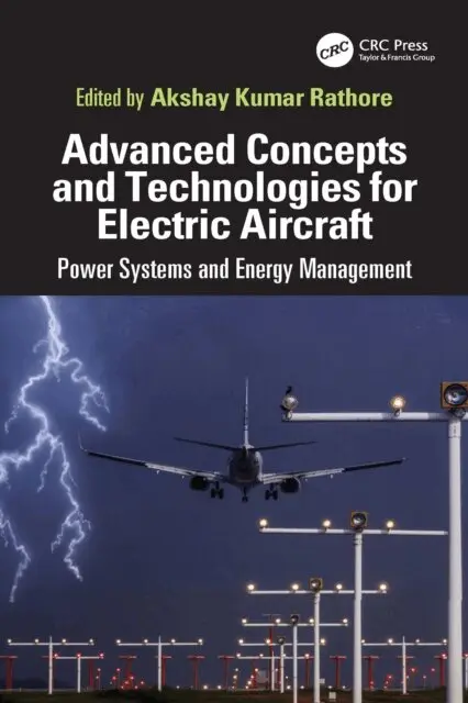 Akshay Kumar Rathore - Advanced Concepts and Technologies for Electric Aircraft, E-bok. Tillgänglighet: Kommande