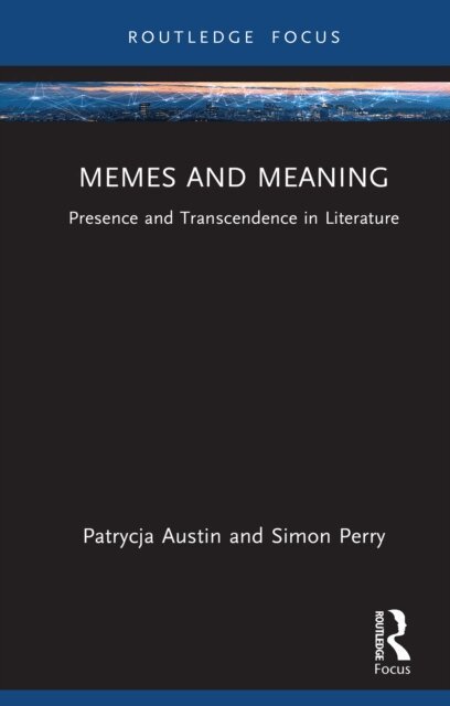 Simon Perry, Patrycja Austin - Memes and Meaning, E-bok