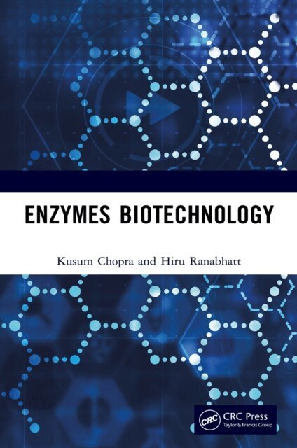 Hiru Ranabhatt, Kusum Chopra - Enzymes Biotechnology, E-bok