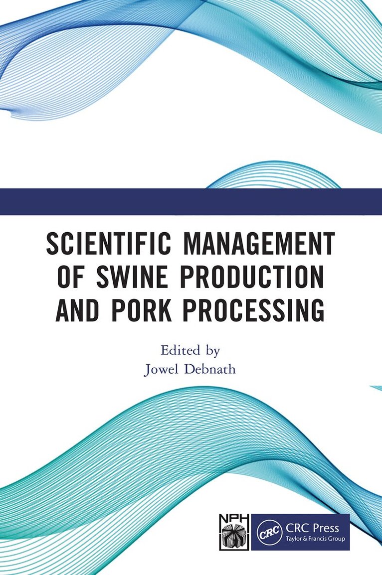 Jowel Debnath - Scientific Management of Swine Production and Pork Processing, E-bok. Tillgänglighet: Lägg i varukorg