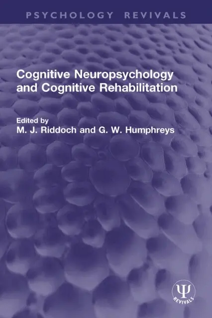 G. W. Humphreys, M. J. Riddoch - Cognitive Neuropsychology and Cognitive Rehabilitation, E-bok. Tillgänglighet: Lägg i varukorg