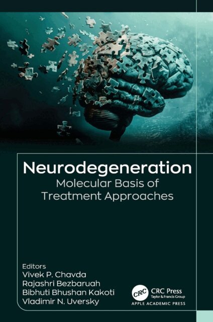Vladimir N. Uversky, Bibhuti Bhushan Kakoti, Rajashri Bezbaruah, Vivek P. Chavda - Neurodegeneration, E-bok