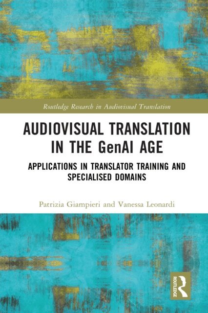 Vanessa Leonardi, Patrizia Giampieri - Audiovisual Translation in the GenAI Age, E-bok