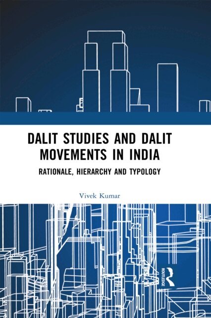 Vivek Kumar - Dalit Studies and Dalit Movements in India, E-bok