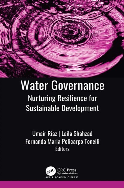 Fernanda Maria Policarpo Tonelli, Laila Shahzad, Umair Riaz - Water Governance, E-bok