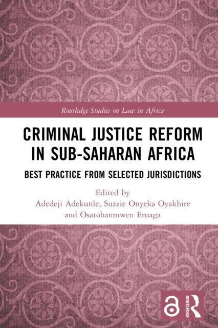 Osatohanmwen Eruaga, Suzzie Onyeka Oyakhire, Adedeji Adekunle - Criminal Justice Reform in Sub-Saharan Africa, E-bok