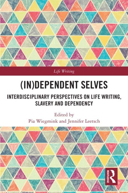Jennifer Leetsch, Pia Wiegmink - (In)Dependent Selves, E-bok