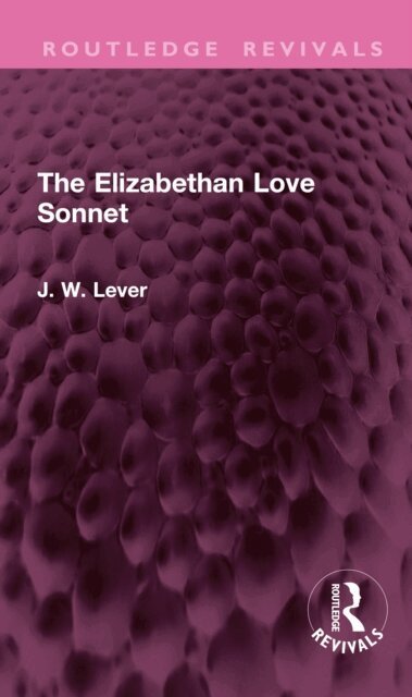 J. W. Lever - Elizabethan Love Sonnet, E-bok