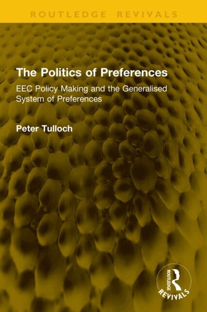 Peter Tulloch - Politics of Preferences, E-bok