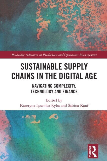 Sabina Kauf, Kateryna Lysenko-Ryba - Sustainable Supply Chains in the Digital Age, E-bok