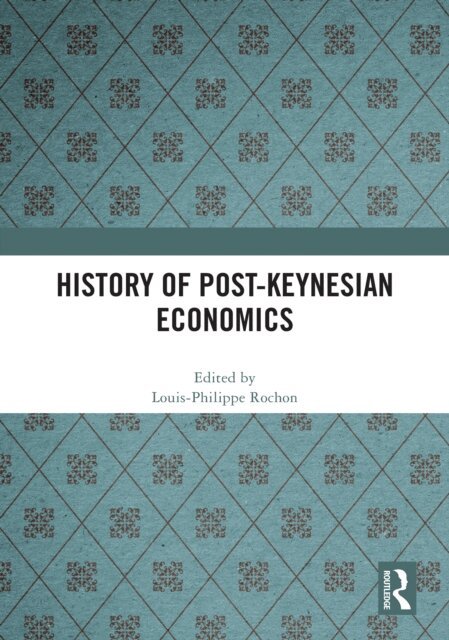 History of Post-Keynesian Economics