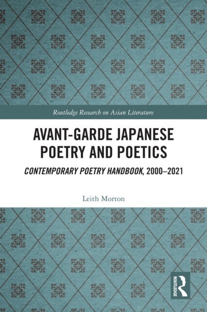 Leith Morton - Avant-Garde Japanese Poetry and Poetics, E-bok