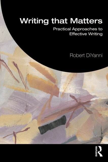 Robert DiYanni - Writing that Matters, E-bok
