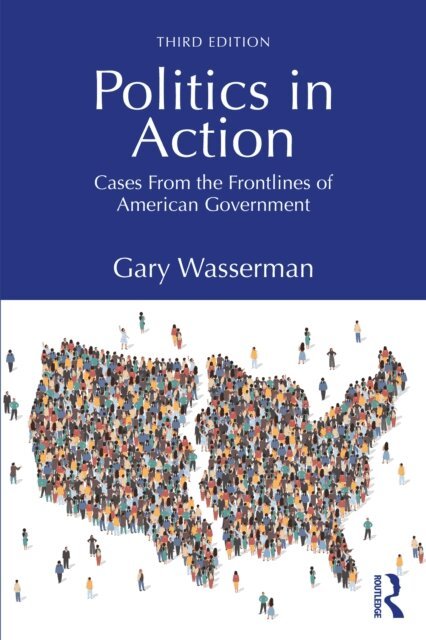 Gary Wasserman - Politics in Action, E-bok