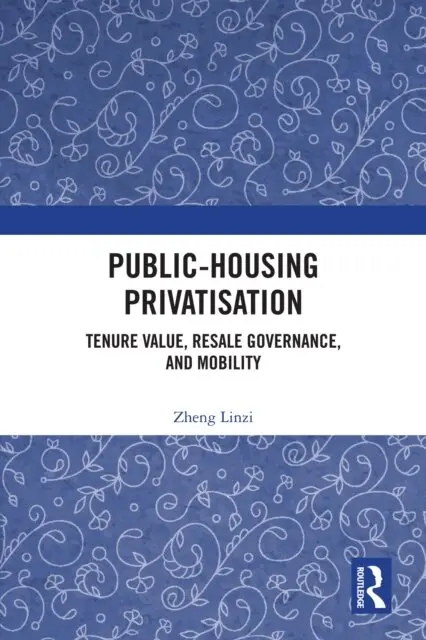 Zheng Linzi - Public-Housing Privatisation, E-bok. Tillgänglighet: Lägg i varukorg