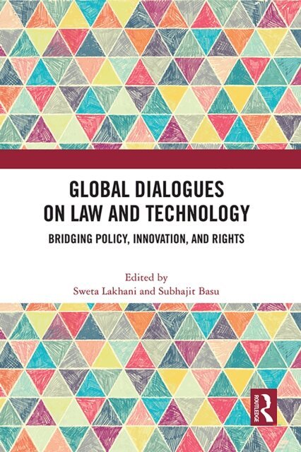 Subhajit Basu, Sweta Lakhani - Global Dialogues on Law and Technology, E-bok