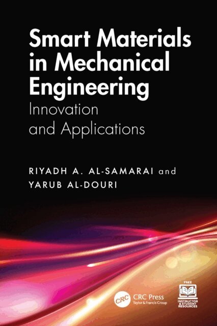 Yarub Al-Douri, Riyadh A. Al-Samarai - Smart Materials in Mechanical Engineering, E-bok