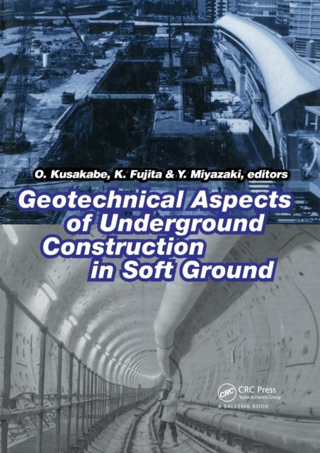 Y. Miyazaki, K. Fukita, O. Kusakabe - Geotechnical Aspects of Underground Construction in Soft Ground, E-bok