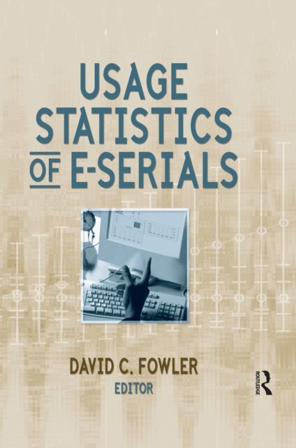 David Fowler - Usage Statistics of E-Serials, E-bok