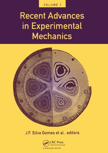 A. Correia Da Cruz, J. Souda Cirne, M. Lurdes EusEbio, J. Gil Saratva, F. Martins De Brito, F.B. Branco, J.F. Silva Gomes - Recent Advances in Experimental Mechanics, Volume 1, E-bok