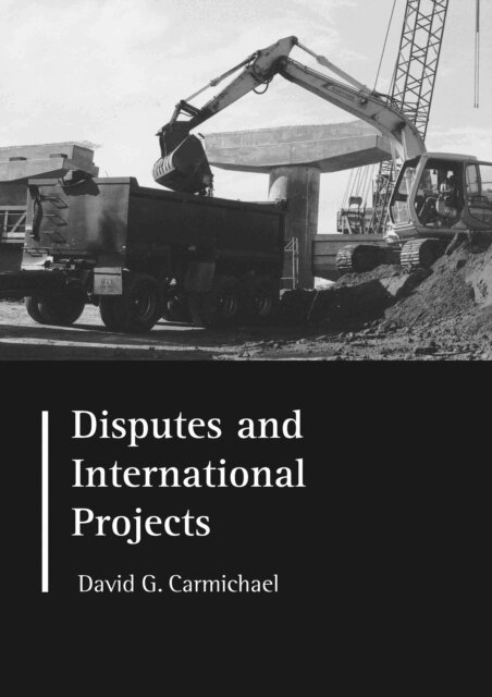 D.G. Carmichael - Disputes and International Projects, E-bok