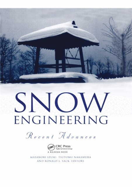 R.L. Sack, T. Nakamura, M. Izumi - Snow Engineering: Recent Advances, E-bok