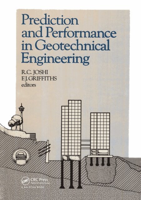 Ramesh C. Joshi, Fred J. Griffiths - Prediction and Performance in Geotechnical Engineering, E-bok