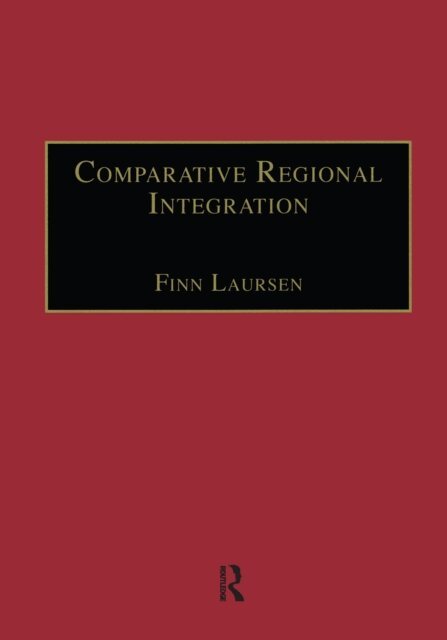 Finn Laursen - Comparative Regional Integration, E-bok