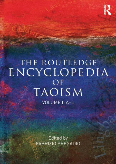 Fabrizio Pregadio - Routledge Encyclopedia of Taoism, E-bok