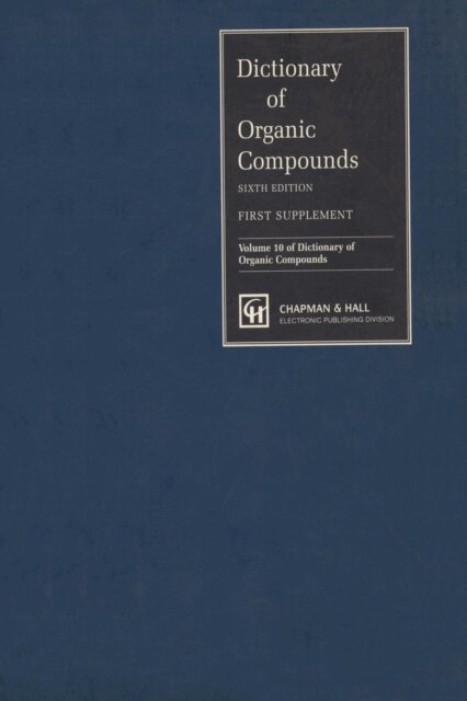 Fiona Macdonald, John Buckingham - Dictionary of Organic Compounds, Sixth Edition, Supplement 1, E-bok