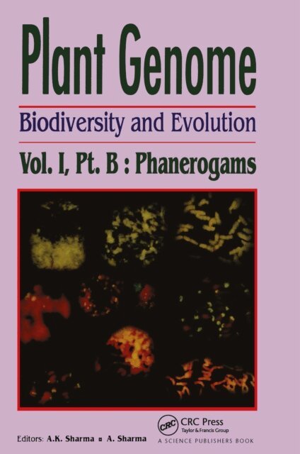 A K Sharma - Plant Genome: Biodiversity and Evolution, Vol. 1, Part B, E-bok