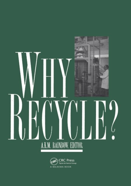 A.K.M. Rainbow - Why Recycle?, E-bok