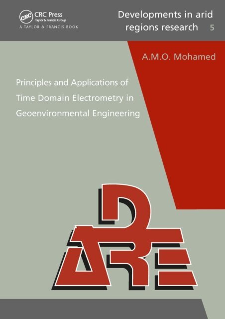 A.M.O. Mohamed - Principles and Applications of Time Domain Electrometry in Geoenvironmental Engineering, E-bok