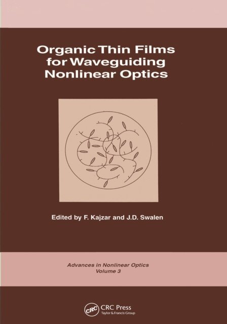 F. Kajzar - Organic Thin Films for Waveguiding Nonlinear Optics, E-bok