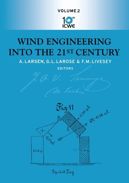 F.M. Livesey, G.L. Larose, A. Larsen - Wind Engineering Into the 21st Century, E-bok