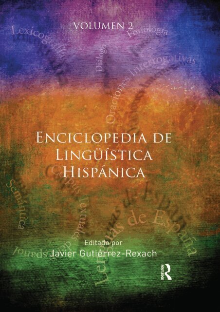 Javier Gutierrez-Rexach - Enciclopedia de Linguistica Hispanica Volume II, E-bok