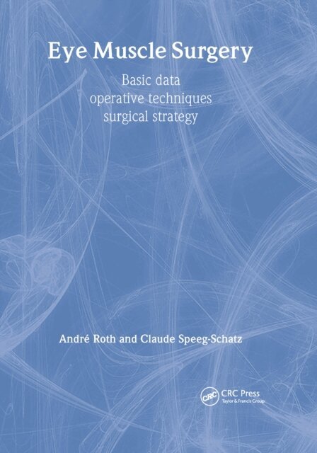 C. Speeg-Schatz, A. Roth - Eye Muscle Surgery: Basic Data, E-bok