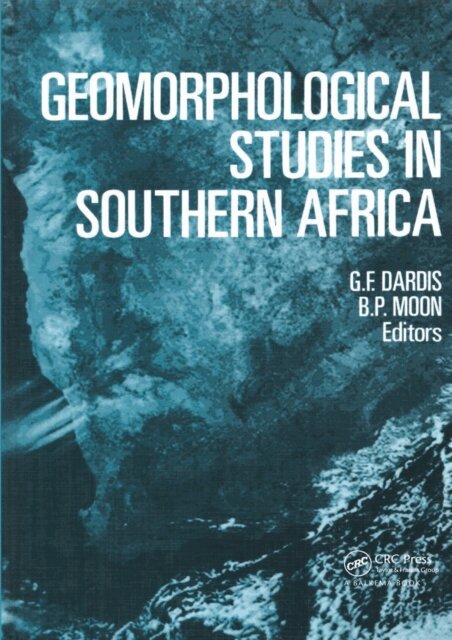 B.P. Moon, G.F. Dardis - Geomorphological Studies in Southern Africa, E-bok