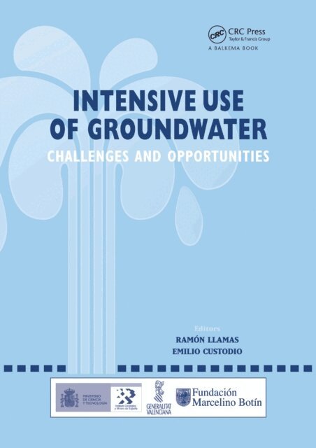 E. Custodio, M. Ramon Llamas - Intensive Use of Groundwater:, E-bok