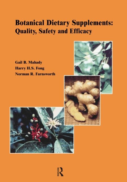 N.R. Farnsworth, Harry H.S. Fong, Gail B. Mahady - Botanical Dietary Supplements:, E-bok