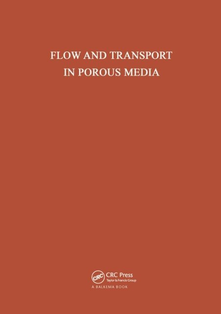F.B.J. Barends, A. Verruijt - Flow and Transport in Porous Media, E-bok