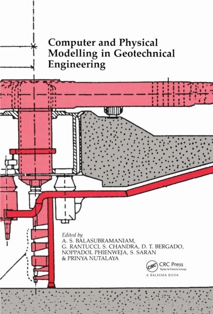 et al, A.S. Balasubramaniam - Computer and Physical Modelling in Geotechnical Engineering, E-bok