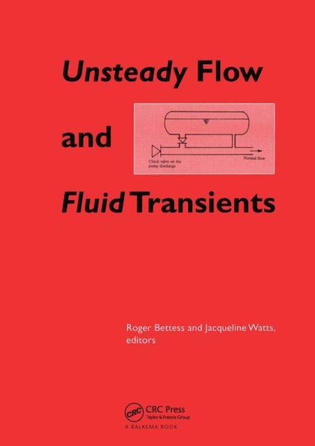 Jacqueline Watts, Roger Bettess - Unsteady Flow and Fluid Transients, E-bok