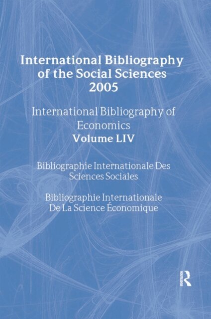 Compiled by the British Library of Political and Economic Science - IBSS: Economics: 2005 Vol.54, E-bok