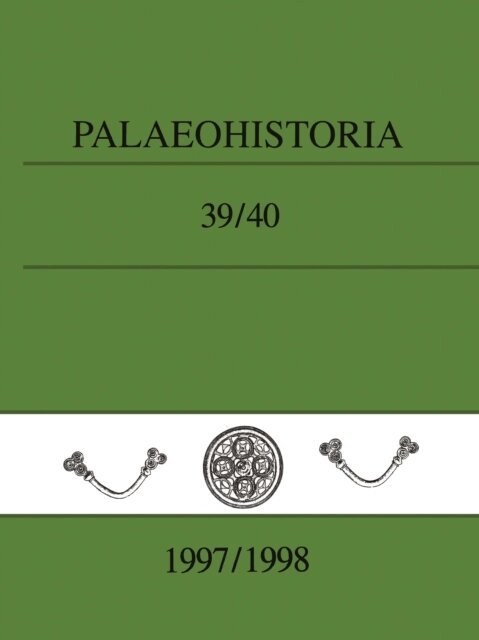 University of Groningen The Biological-Archaeological Institute - Palaeohistoria 39,40 (1997-1998), E-bok