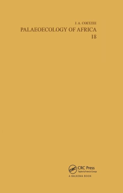 J.A. Coetzee - Palaeoecology of Africa, volume 18, E-bok