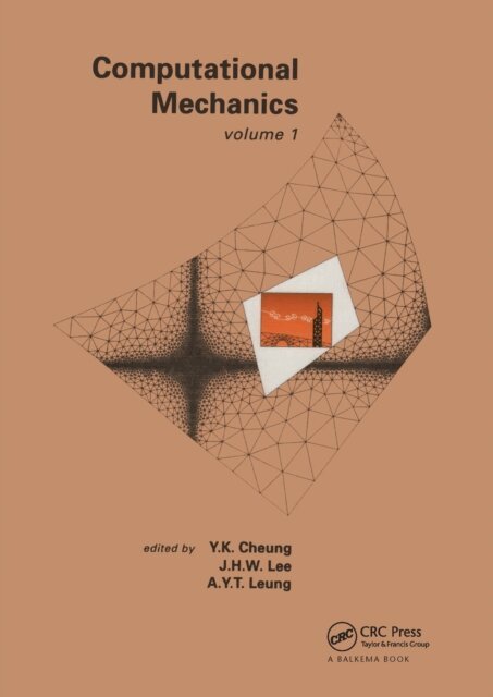 A.Y.T. Leung, J.H.W. Lee, Y.K. Cheung - Computational Mechanics Volume 1, E-bok