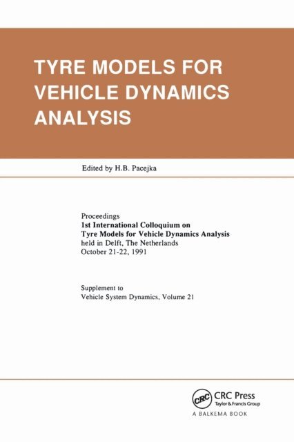 H.B. Pacejka - Tyre Models for Vehicle Dynamics Analysis, E-bok