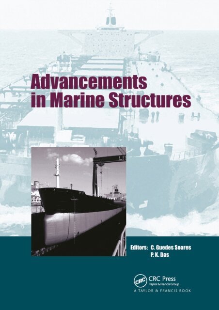 P.K. Das, Carlos Guedes Soares - Advancements in Marine Structures, E-bok